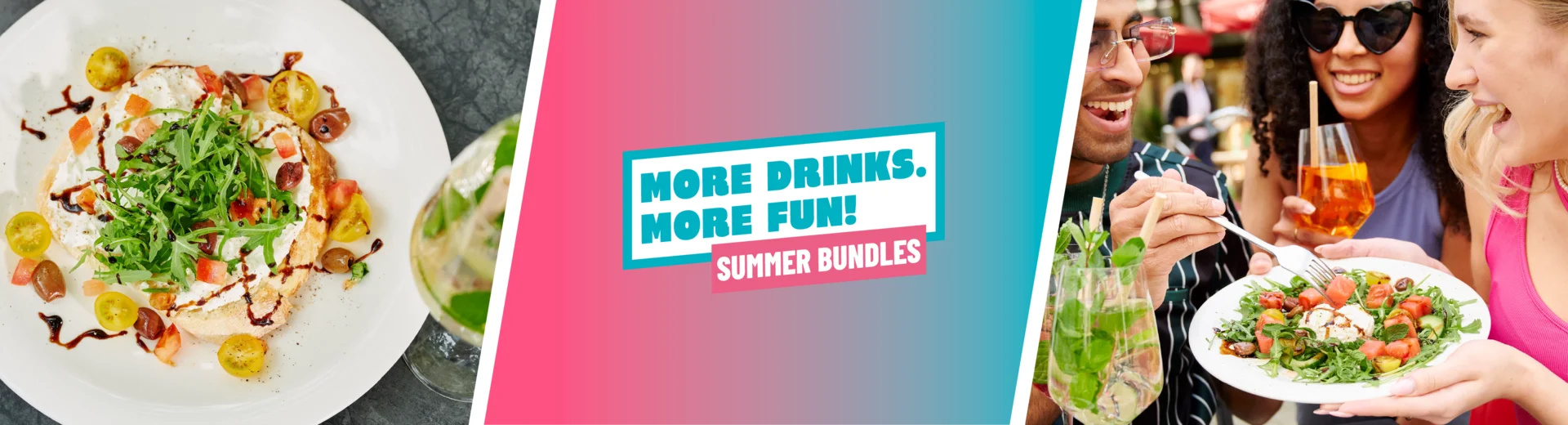 Links eine Bruschetta und rechts ein Insalata mit Feta und Melone. In der Mitte steht "More Drinks. More Fun! Summer Bundles"